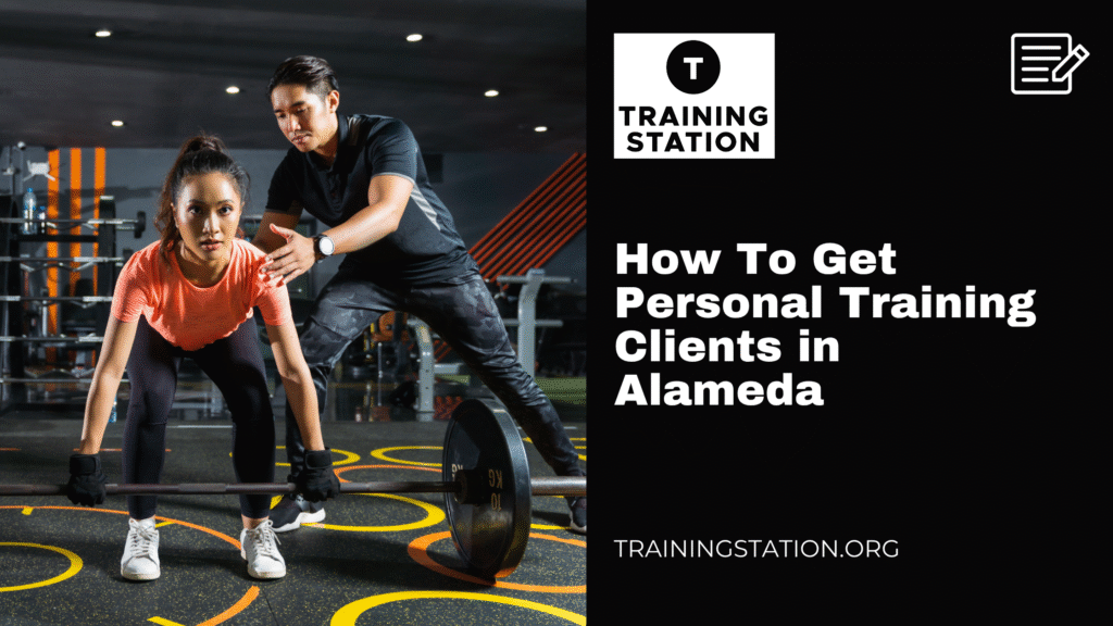 How To Get Personal Training Clients in Alameda